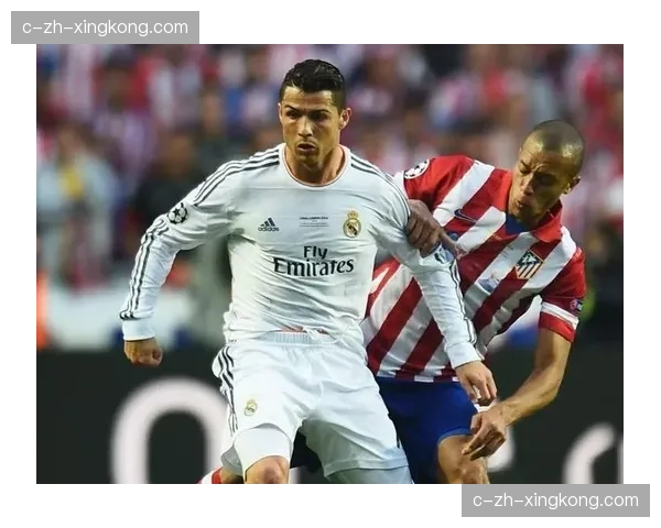 马德里德比攻防对决:皇马60进球vs马竞47进球的数据对比 马德里德比攻防对决:皇马60进球vs马竞47进球的数据对比