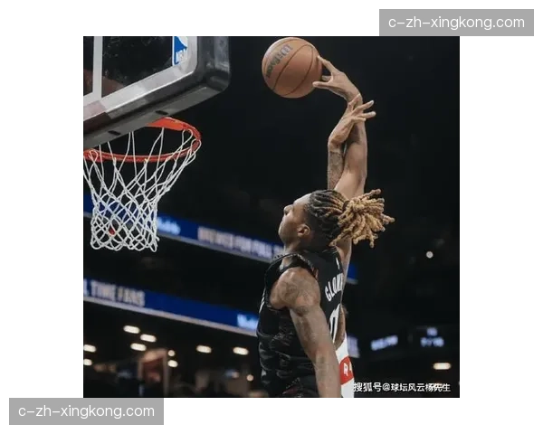 猛龙进攻手段单一依赖三分 内线轮换深度不足防守吃亏